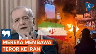 Kondisi Iran Kacau, Presiden Masoud Pezeshkian Tuding Musuh Ciptakan Teror Terorganisir