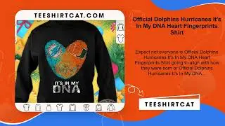 Official Dolphins Hurricanes It&rsquo;s In My DNA Heart Fingerprints Shirt