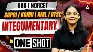 Integumentary System in One Shot | RRB, NORCET SGPGI, KGMU, RML, BTSC | Most Important MCQ Questions