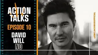 David Will No on directing action films and the Korean style (Action Talks #10)