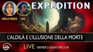 L'ALDILA' E L'ILLUSIONE DELLA MORTE. #live Con Angela Francia e Anis. #expedition_nicoleciccolo