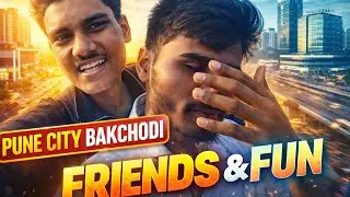 Pune City Bakchodi | Friends & City Vibes 