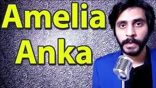How To Pronounce Amelia Anka