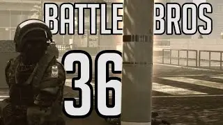 Battlefield 4 || Battle Bros 36