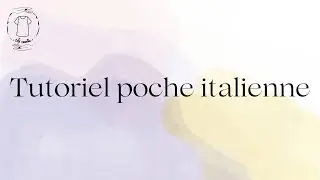 Tutoriel poche Italienne