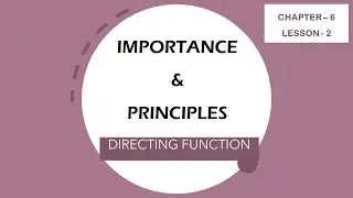 Importance & Principles | Directing Function | Functions of Management