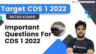 Important Questions For CDS 1 2022 | Part - 8 | By Ratan Kumar