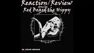 Reaction/Review for In Your Grave- 