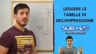 COME LEGGERE LE TABELLE DI DECOMPRESSIONE - SUB H2O