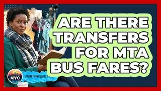 Are There Transfers For MTA Bus Fares?
