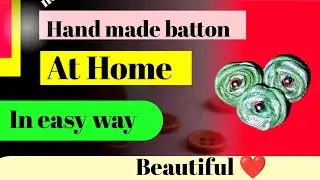 Fancy button making | How to make hand  made botton at home | easy ways | homemade ribbon Botton . 