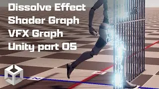 Dissolve Effect Shader Graph VFX Graph Unity part 05