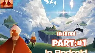 SKY :THE CHILDREN OF LIGHT PART #1 IN HINDI MADEVER