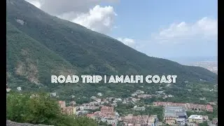 How the roads to Amalfi Coast looks like, a guide to travelers