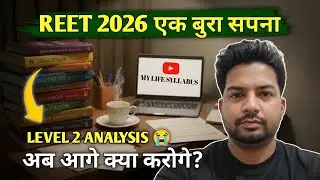 REET Mains Level 2 Exam Over 😥 | Paper Analysis | Ab Aage Kya? | Selection Chance