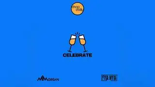 Chop Daily x MMorgan x Fya Nya - Celebrate