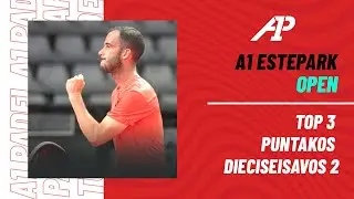 🔝​ TOP 3 PUNTAKOS DIECISEISAVOS 2 | Estepark Open - A1 Padel 2023