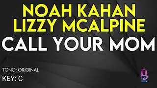 Noah Kahan & Lizzy Mcalpine - Call Your Mom - Karaoke Instrumental