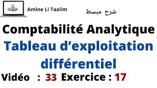 Tableau d’exploitation différentiel : Comptabilité Analytique (Exercice 17)