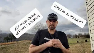 ATF's mass denial of Form 1 Silencers