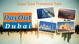 Day Out Dubai Tourism