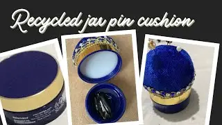 DIY pin cushion using recycled jar/ Hijab pin holder/ Pin cushion tutorial