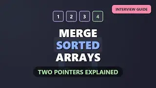 Merge Two Sorted Arrays - Two Pointers Algorithm Explained