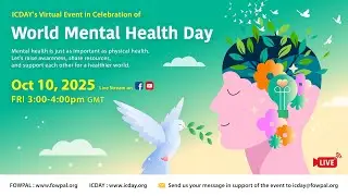 ICDAY's Virtual Event in Celebration of the World Mental Health Day, 10/10/25