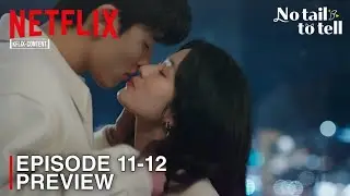 No Tail To Tell | Episode 11-12 Preview & Spoiler | Kim Hye Yoon | Lomon [INDO/ENG SUB]