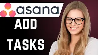 How to Add Task in Asana (Super Simple)