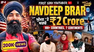 Navdeep Brar ✈️ 100+ Countries 😳, 7 Continents, Antarctica ❄️ & Dangerous Nations‼️| Talk With Turna