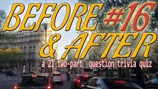 ДО и ПОСЛЕ #16 &mdash; 21 вопрос из двух частей! ( ROAD TRIpVIA &mdash; Эпизод 874 )