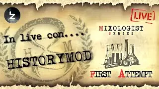 In live con.... History Mod - (MIXOLOGIST SERIES - FIRST ATTEMPT miscela di tabacchi idrolati)
