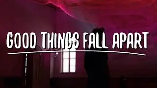 Illenium - Good Things Fall Apart (Lyrics) ft. Jon Bellion