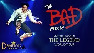 Michael Jackson - The Bad Medley - The Legend World Tour [FANMADE]