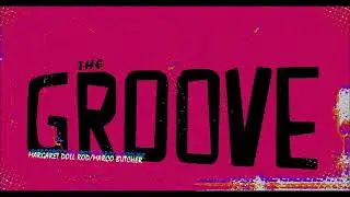MARCO BUTCHER & MARGARET DOLL ROD -THE GROOVE 2020