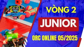 TRỰC TIẾP: V&ograve;ng 2 (thi li&ecirc;n minh) giải đấu Robocon ORC Online 05/2025 - Bảng Junior
