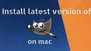 How to download and install gimp on Mac/MacBook  Pro | Latest version 2.10.18