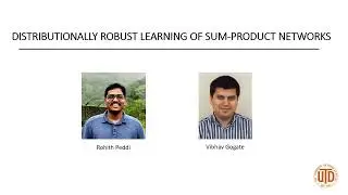 Paper #32: Distributionally Robust Learning of Sum-Product Networks