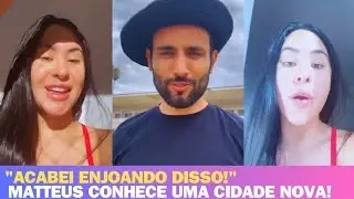 ISABELLE CONTA QUE ENJOOU DISSO! MATTEUS CONHECE UMA NOVA CIDADE!