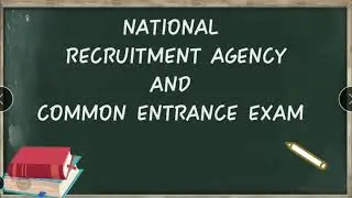 National Recruitment Agency | Common Entrance Exam | by-Tanvi Pahuja