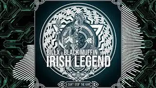 Billx & Black Muffin - Irish Legend
