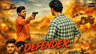 DEFENDER (Hindi Dubbed) | Full Action Thriller Movie | Crime, Courage & Justice (HD)