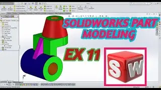 SOLIDWORKS PART MODELING (EXERCISE 11)|| HOW TO REVOLVE BOSS BASE IN SOLIDWORKS.