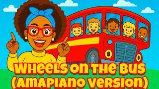 The Wheels on the Bus (Amapiano Version) 🚍 | Aunty Filly | Stagecoach x Billicity Media