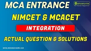 MCA Entrance - NIMCET & MCACET - Integration | Actual Question & Solutions