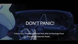 DON'T PANIC!  Follow Up to Chasing Trades After an Earnings Event
