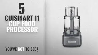 Best Cuisinart 11 Cup Food Processor [2018]: Cuisinart FP-11GM Elemental 11 Cup Food Processor,