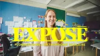 Plonger dans l'orthophonie scolaire avec Mathilde Dupas | Expos&eacute;