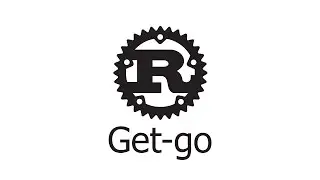 Let’s Rust—Get-go—Learn Rust